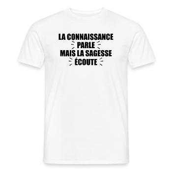 La Connaissance Parle, Mais La Sagesse Écoute - T-shirt homme - blanc - Devant - AI Model Male 178 dark (178cm)