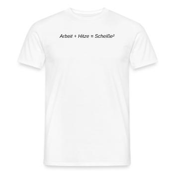 Arbeit + Hitze = Scheisse² - Männer T-Shirt - Weiß - Vorne - AI Model Male 178 dark (178cm)