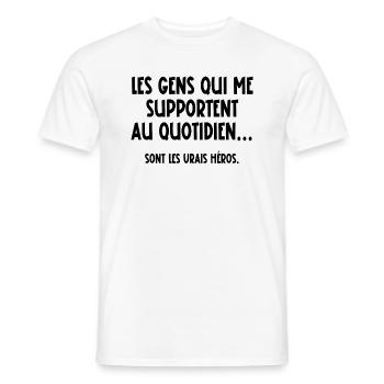 les gens qui me supportent au quotidien - T-shirt homme - blanc - Devant - AI Model Male 178 dark (178cm)