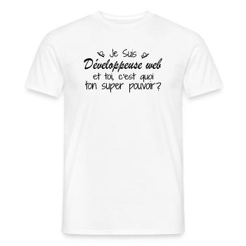 Je suis Développeuse web. C'est quoi ton pouvoir ? - T-shirt homme - blanc - Devant - AI Model Male 178 dark (178cm)
