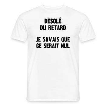 désolé du retard - T-shirt homme - blanc - Devant - AI Model Male 178 dark (178cm)