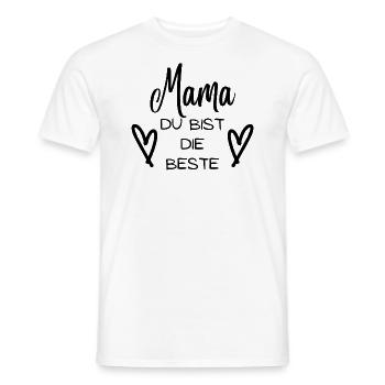 Mama du bist die Beste. Mamaspruch mit Herzchen. - Männer T-Shirt - Weiß - Vorne - AI Model Male 178 dark (178cm)