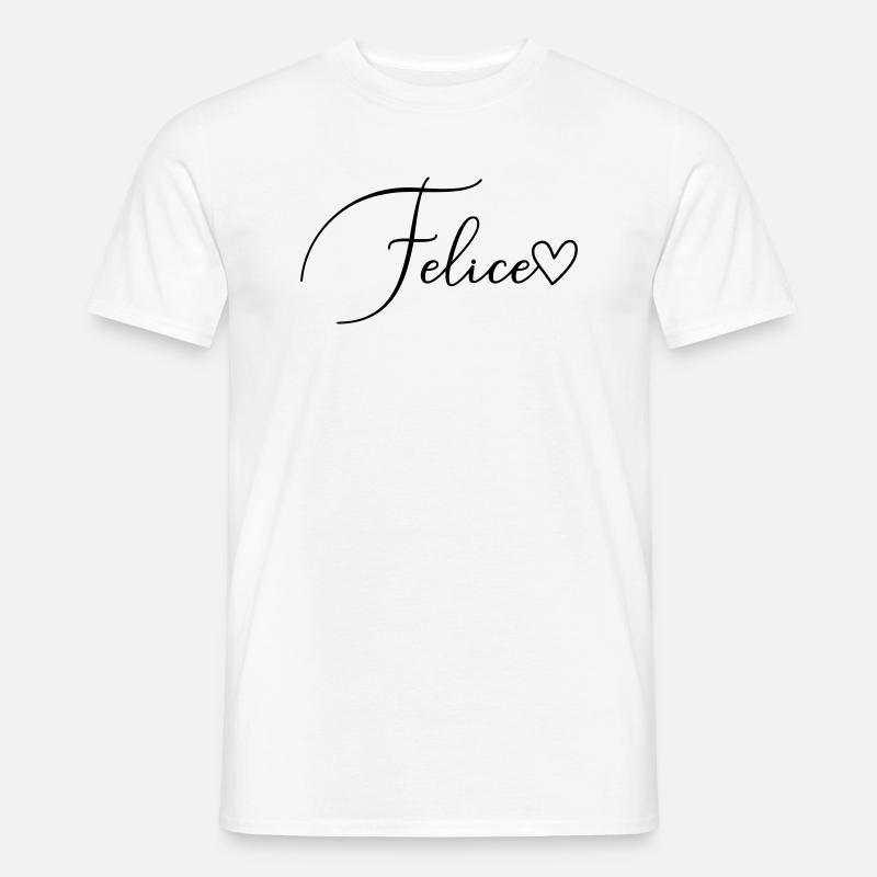 Felice Name Vorname Mädchen - Männer T-Shirt - Weiß