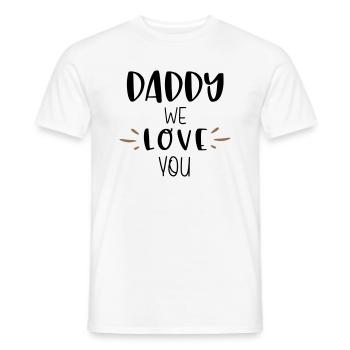 daddy we love you - Men's T-Shirt - white - Front - AI Model Male 178 dark (178cm)