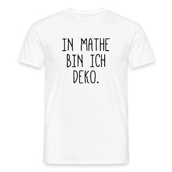 In Mathe bin ich Deko - Mathematik - Männer T-Shirt - Weiß - Vorne - AI Model Male 178 dark (178cm)
