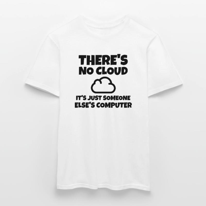 IT Spruch Cloud Computer Entwickler Programmierer Männer T-Shirt