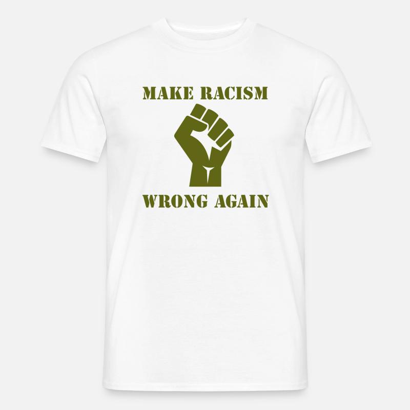 MAKE RACISM WRONG AGAIN - Männer T-Shirt - Weiß