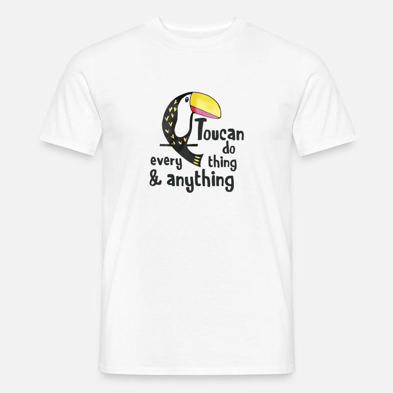 Toucan Do Everything and Anything - Männer T-Shirt - Weiß