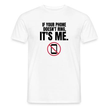 Autism Memes If Your Phone Doesn't Ring, It's Me - Men's T-Shirt - white - Front - AI Model Male 178 dark (178cm)