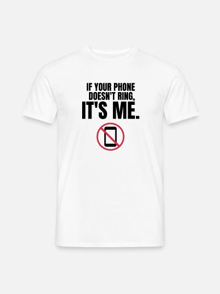 Autism Memes Si votre téléphone ne sonne pas, - T-shirt homme - blanc