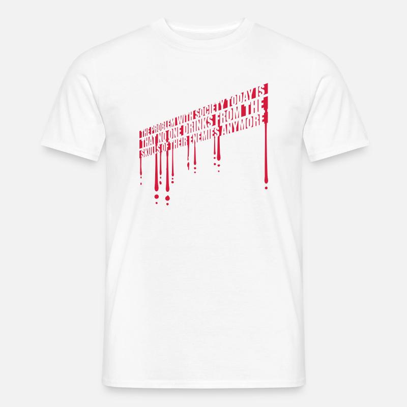 drinks from enemies skulls - Männer T-Shirt - Weiß