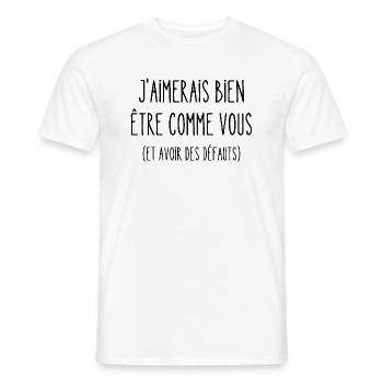 j'aimerais bien être comme vous - T-shirt homme - blanc - Devant - AI Model Male 178 dark (178cm)