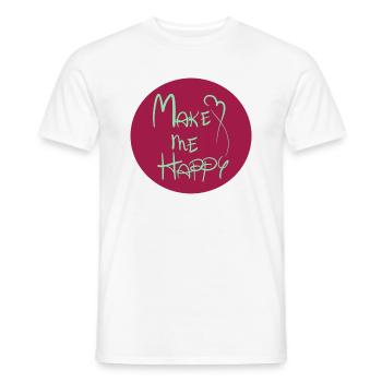 Mach mich glücklich - Männer T-Shirt - Weiß - Vorne - AI Model Male 178 dark (178cm)