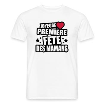 joyeuse première fête des mamans - T-shirt homme - blanc - Devant - AI Model Male 178 dark (178cm)
