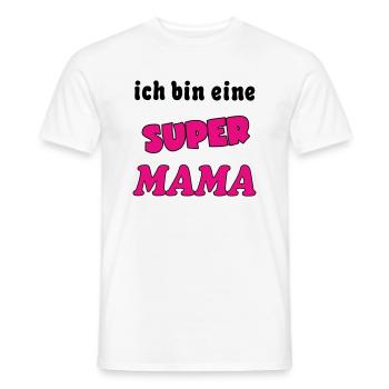 Ich bin eine Super MAMA - Men's T-Shirt - white - Front - AI Model Male 178 dark (178cm)