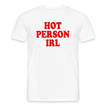Hot person irl - Men's T-Shirt - white - Front - AI Model Male 178 dark (178cm)