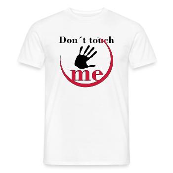 Don´t touch me - Männer T-Shirt - Weiß - Vorne - AI Model Male 178 dark (178cm)