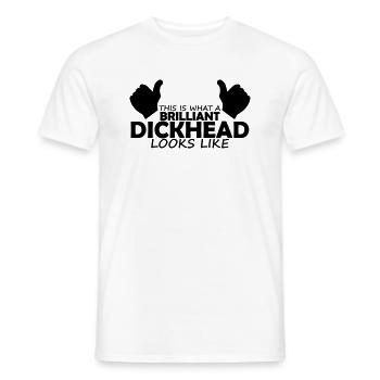 brilliant dickhead - Men's T-Shirt - white - Front - AI Model Male 178 dark (178cm)