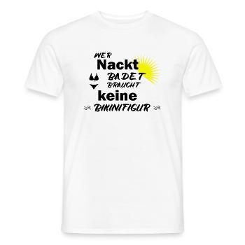 wer nackt badet braucht keine bikinifigur - Männer T-Shirt - Weiß - Vorne - AI Model Male 178 dark (178cm)