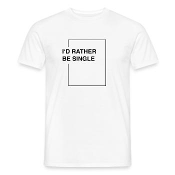 I'd rather be single - Männer T-Shirt - Weiß - Vorne - AI Model Male 178 dark (178cm)