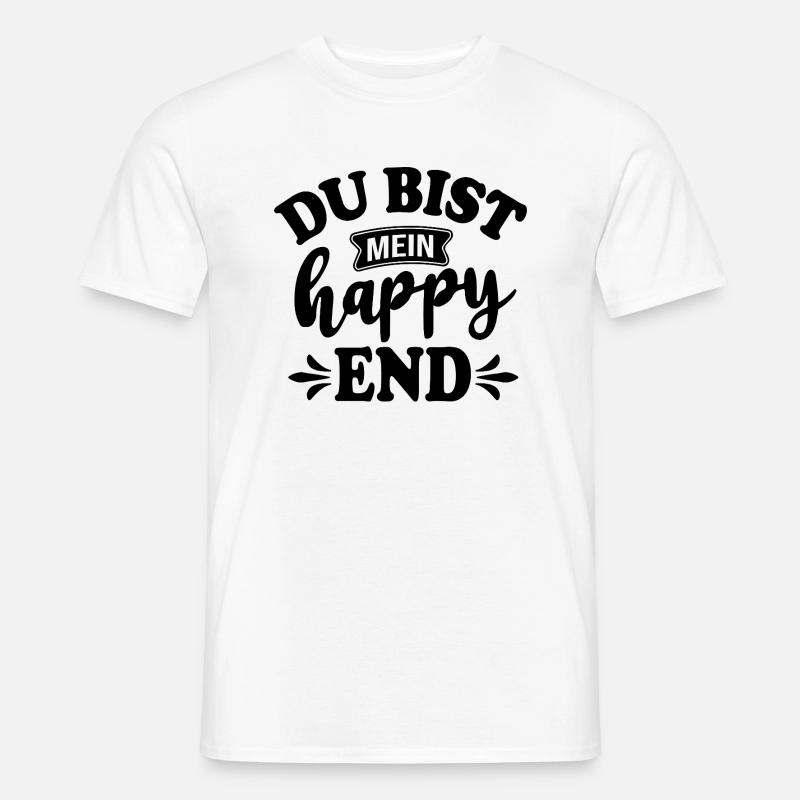 Du bist mein Happy End - Männer T-Shirt - Weiß