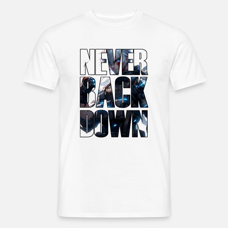 Never Back Down - Men’s T-shirt - white