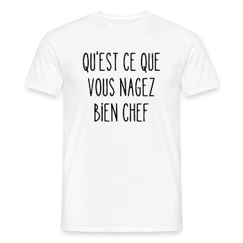 qu'est ce que vous nagez bien chef - T-shirt homme - blanc - Devant - AI Model Male 178 dark (178cm)
