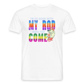 So Good With My Rod I Make Fish Come Funny Fisher - Men's T-Shirt - white - Front - AI Model Male 178 dark (178cm)