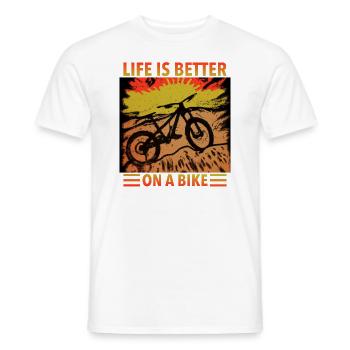 Mountainbike Life is better on a bike - Männer T-Shirt - Weiß - Vorne - AI Model Male 178 dark (178cm)