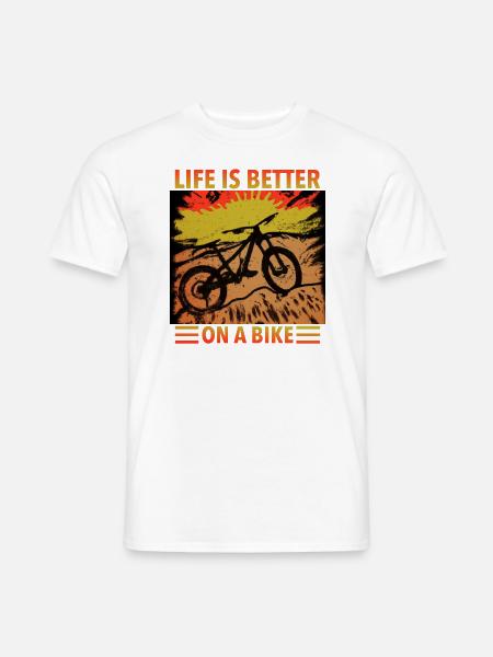 Mountainbike Life is better on a bike - Männer T-Shirt - Weiß