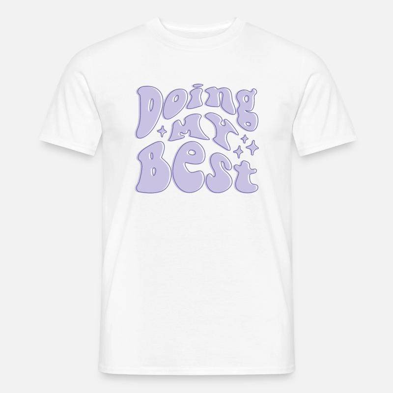 Doing My Best violett - Männer T-Shirt - Weiß