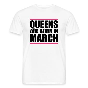 queens born in march design - Männer T-Shirt - Weiß - Vorne - AI Model Male 178 dark (178cm)