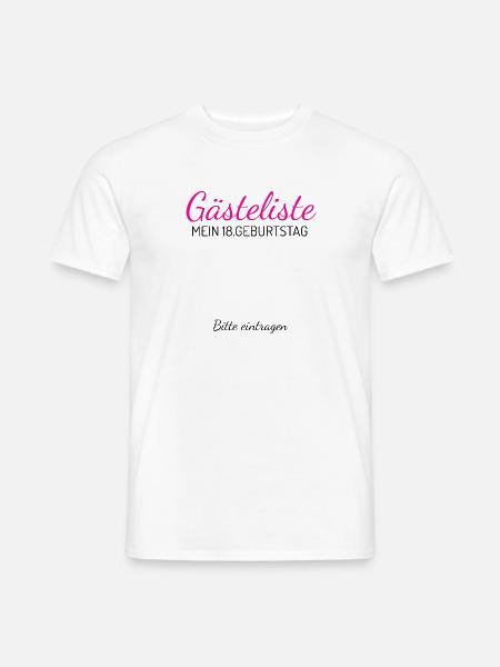 18 Geburtstag Mädchen Gästeliste Geschenk zum 18er - Männer T-Shirt - Weiß