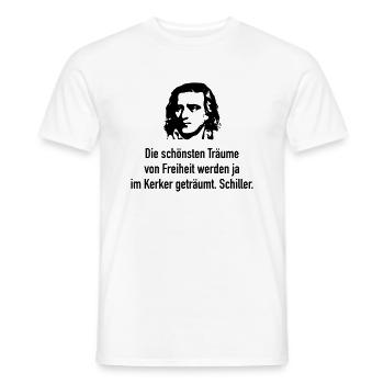 Schiller: Die schönsten Träume von Freiheit werde - Männer T-Shirt - Weiß - Vorne - AI Model Male 178 dark (178cm)