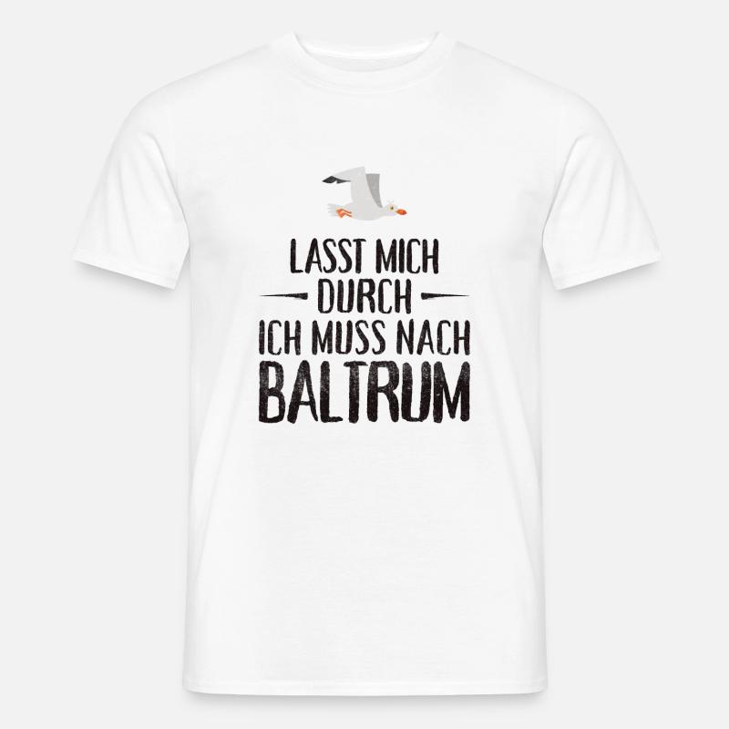 Lasst mich durch ich muss nach Baltrum Möwe - Männer T-Shirt - Weiß