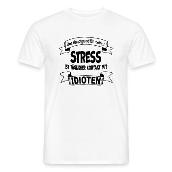 Funny reason for stress are idiots gift - Men's T-Shirt - white - Front - AI Model Male 178 dark (178cm)