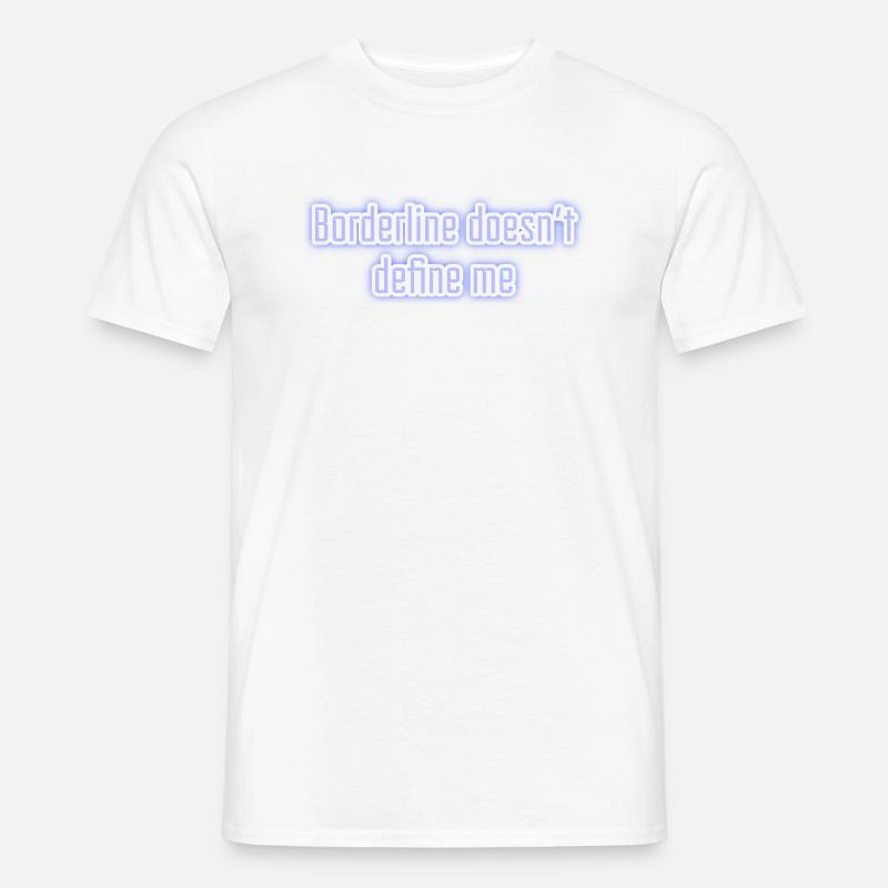 Borderline doesn’t define me - Männer T-Shirt - Weiß