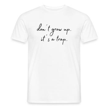 Don ́t grow up ... - Men's T-Shirt - white - Front - AI Model Male 178 dark (178cm)