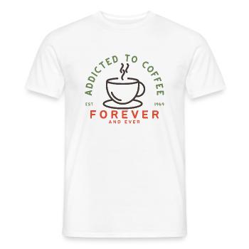 Accro au café pour toujours et pour toujours - T-shirt homme - blanc - Devant - AI Model Male 178 dark (178cm)