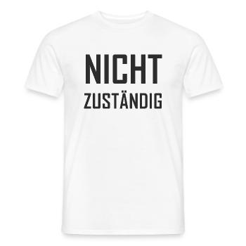 Lustige Beamte - nicht zuständig Verwaltung & Amt - Männer T-Shirt - Weiß - Vorne - AI Model Male 178 dark (178cm)