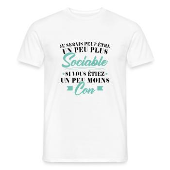 I'd be more sociable if you were less stupid - Men's T-Shirt - white - Front - AI Model Male 178 dark (178cm)