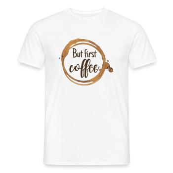 But first coffee /coffee lover /Café Amour - T-shirt homme - blanc - Devant - AI Model Male 178 dark (178cm)