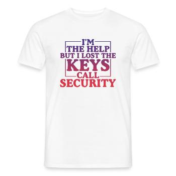 Je suis l’aide mais j’ai perdu les clés, appelez la sécurité 4 - T-shirt homme - blanc - Devant - AI Model Male 178 dark (178cm)
