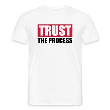 trust the process Quote - Men's T-Shirt - white - Front - AI Model Male 178 dark (178cm)