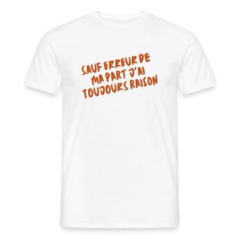 Unless I'm mistaken, I'm still right (1c) - Men's T-Shirt - white - Front - AI Model Male 178 dark (178cm)
