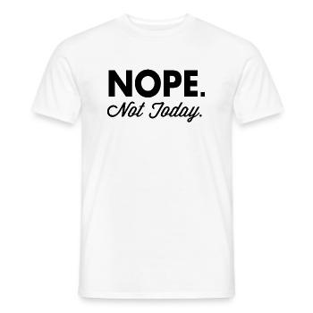Nope Not Today - Männer T-Shirt - Weiß - Vorne - AI Model Male 178 dark (178cm)