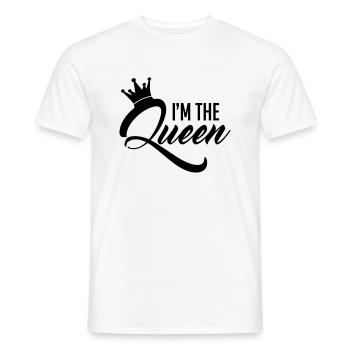 I'm the Queen - Männer T-Shirt - Weiß - Vorne - AI Model Male 178 dark (178cm)