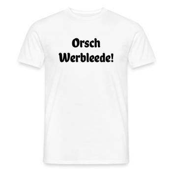 Orsch Werbleede Lustige Sachsen - Männer T-Shirt - Weiß - Vorne - AI Model Male 178 dark (178cm)