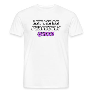 Lass mich vollkommen queer sein - Männer T-Shirt - Weiß - Vorne - AI Model Male 178 dark (178cm)