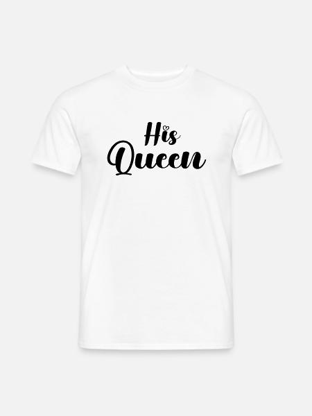 his queen - Men's T-Shirt - white